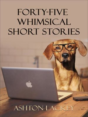 cover image of 45 Whimsical Short Stories